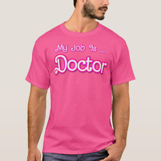 T-shirt Mon travail est médecin rose rétro médecine Dr fem