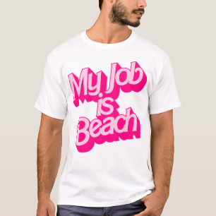 T-shirt Mon Travail Est Plage - Drôle Citation De Cinéma K
