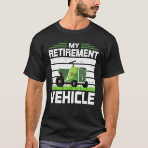 T-shirt Mon Véhicule De Retraite À L'Entretien De La Pelou