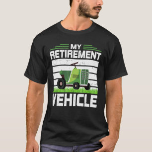 T-shirt Mon Véhicule De Retraite À L'Entretien De La Pelou