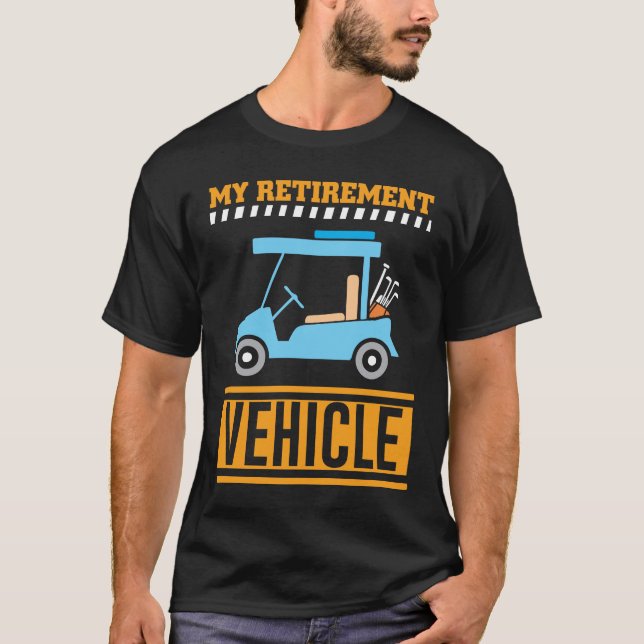 T-shirt Mon véhicule de retraite Drôle de pensionnaire (Devant)
