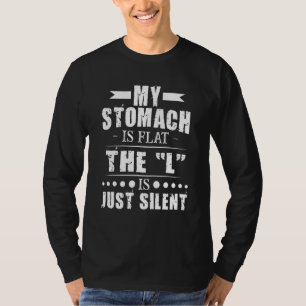 T-shirt Mon Ventre Est Plat Le L Est Tout Simplement Muet
