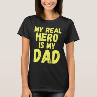T-shirt Mon Véritable Héros Est Mon Père Fête des pères En