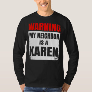T-shirt Mon voisin est un Karen Party Nosy