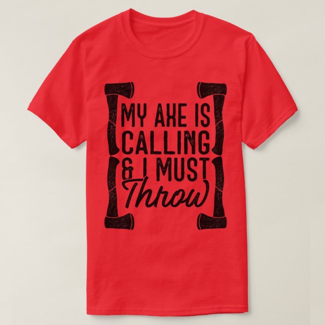 T-shirt Mon X appelle et je dois lancer (Design devant)