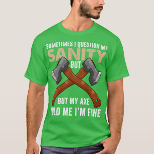 T-shirt Mon X M'A Dit Que J'Ai Bien Drôle Ax Jetant