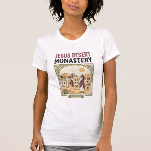 T-shirt Monastère désertique de Jésus Monastère désertique