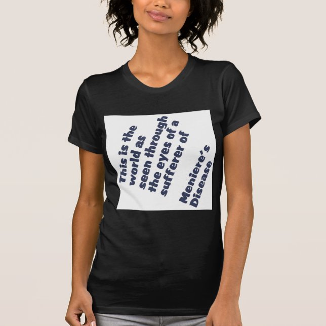 T-shirt monde à travers les yeux de meniere (Devant)