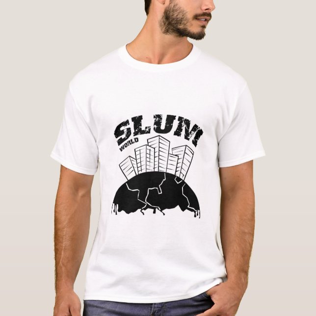 T-shirt monde de taudis (Devant)