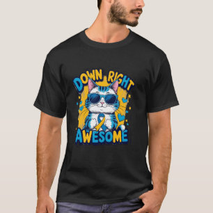 T-shirt Monde félin génial à droite Syndrome de Down Sensi