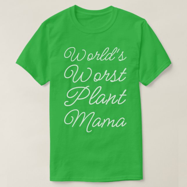 T-shirt Monde le pire Plante Mama II (Design devant)