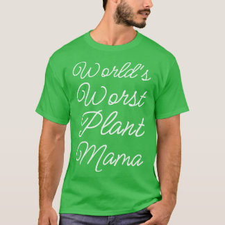 T-shirt Monde le pire Plante Mama II