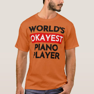 T-shirt monde okayest pianiste 2