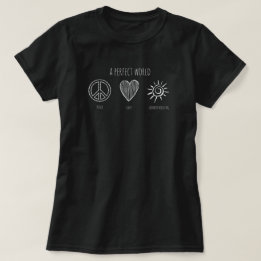 T-shirt Monde parfait : Paix, amour, Homeschooling