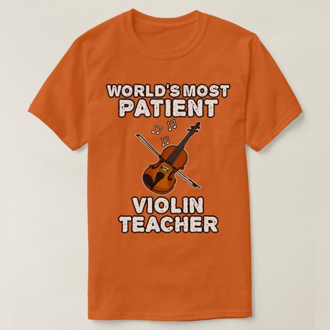 T-shirt Mondes la plupart des patients Violon Enseignant V (Design devant)
