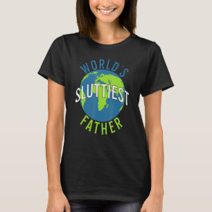 T-shirt Mondes le père le plus salaud Fête des pères papa
