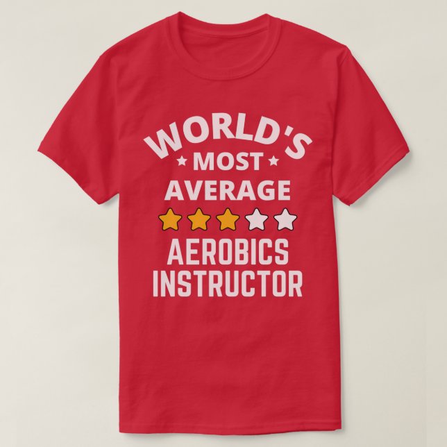 T-shirt Mondes les plus moyens instructeur d'aérobic cadea (Design devant)