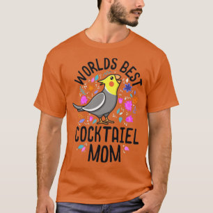 T-shirt Mondes Meilleur Cockatiel Maman Femmes Filles hurl