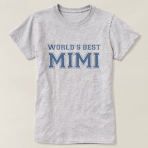 T-shirt Mondes meilleur Mimi