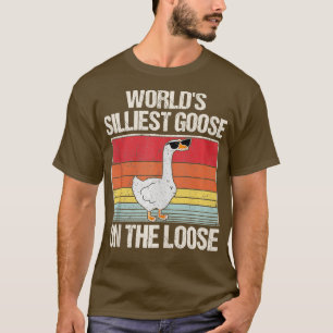 T-shirt Mondes Oie La Plus Sillieuse Sur Le Loose Drôle Di