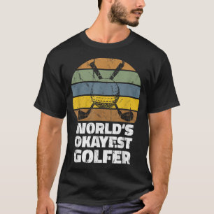 T-shirt Mondes Okayest Golfer Funny Cadeau