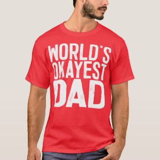 T-shirt Mondes Okayest Papa 2