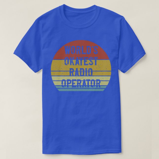 T-shirt Mondes Okayest Radio Opérateur (Design devant)