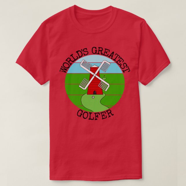 T-shirt Mondes plus grands Golfer Crazy Golf Sarcasm Funny (Design devant)
