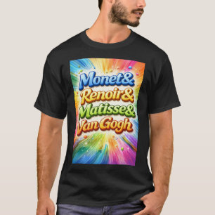 T-shirt Monet Renoir Matisse Van Gogh Colorés