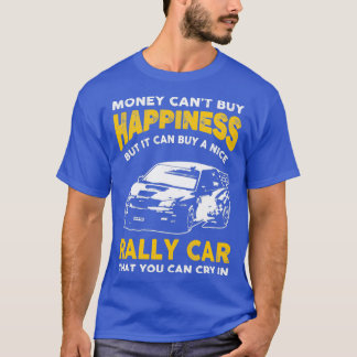 T-shirt Money Cant Acheter Bonheur Funny Rally VoitureTShi