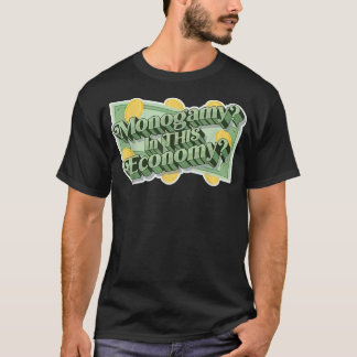 T-shirt Monogamie dans cette économie