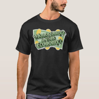 T-shirt Monogamie Dans Cette Économie