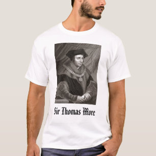 T-shirt Monsieur Thomas More, monsieur Thomas More