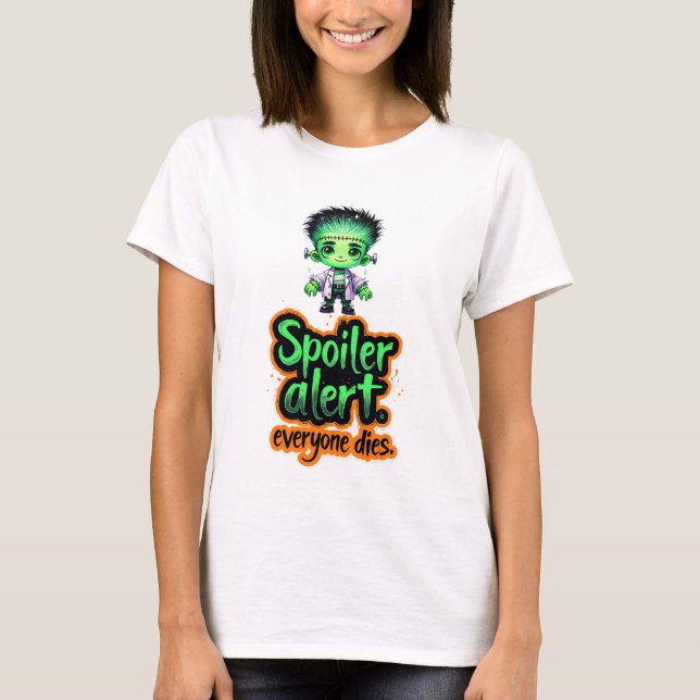 T-shirt Monster Spoil Alerte Tout Le Monde Décède (Devant)