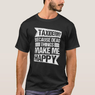 T-shirt Montage d'animaux de taxidermie et taxidermiste Pr