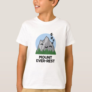 T-shirt Monte Ever-rest Funny Sleeping Mountain Pun