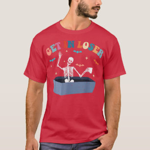 T-shirt Montez Dans Squelette Loser Dans Coffin Drôle Hall