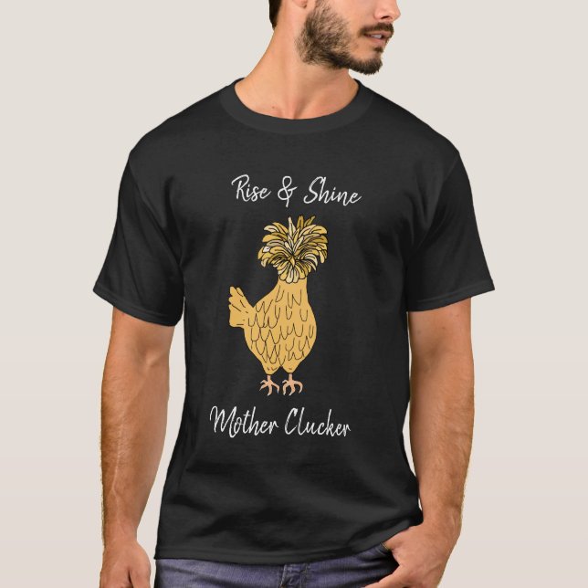 T-shirt Montez et brille, Mère Clucker Drôle Poulet (Devant)