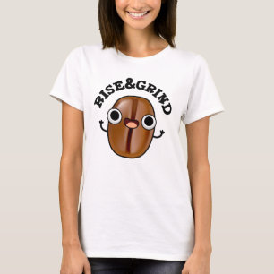 T-shirt Montez Et Grind Funky Café Bean Pun