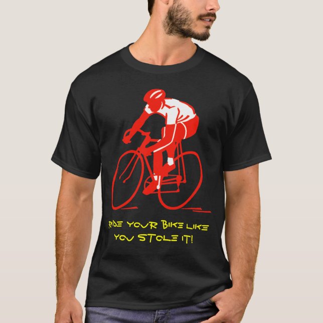 T-shirt Montez votre vélo comme vous l'a volé ! (Devant)