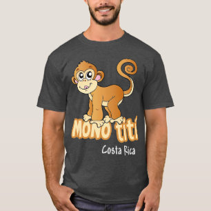 T-shirt Monton amusant Titi Costa Rica Monkey