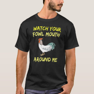 T-shirt Montre-coq Votre Bouche Foule Poulet Mauvaise Lang