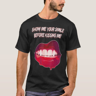 T-shirt Montre-moi ton sourire avant de m'embrasser Bouche