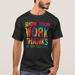T-shirt montrer votre travail merci professeur de mathémat