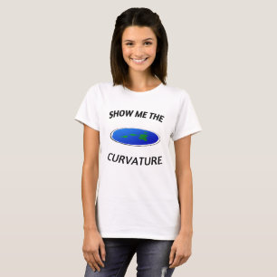 T-shirt MONTREZ-MOI la COURBURE la terre plate