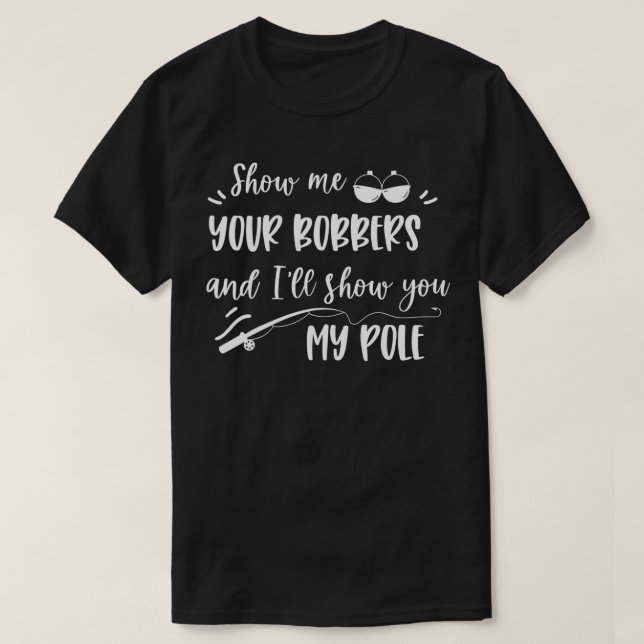 T-shirt Montrez-moi vos bobbières et je vous montrerai mon (Design devant)