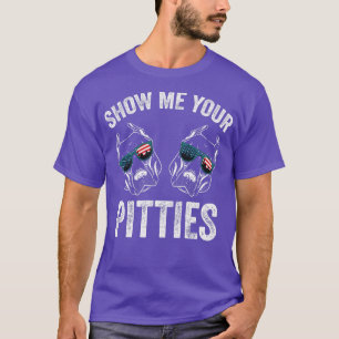 T-shirt Montrez-Moi Vos Pitties Pitbull Chien Secourir Hom