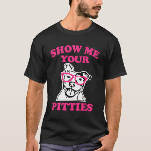 T-shirt Montrez-Moi Vos Pittsburds K Pit Bull
