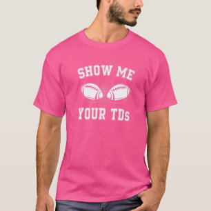 T-shirt Montrez-moi vos TD Imaginaire Football