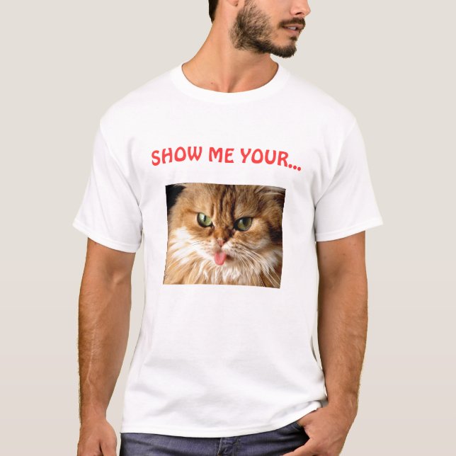 T-shirt MONTREZ-MOI VOTRE… chat (le chat) (Devant)